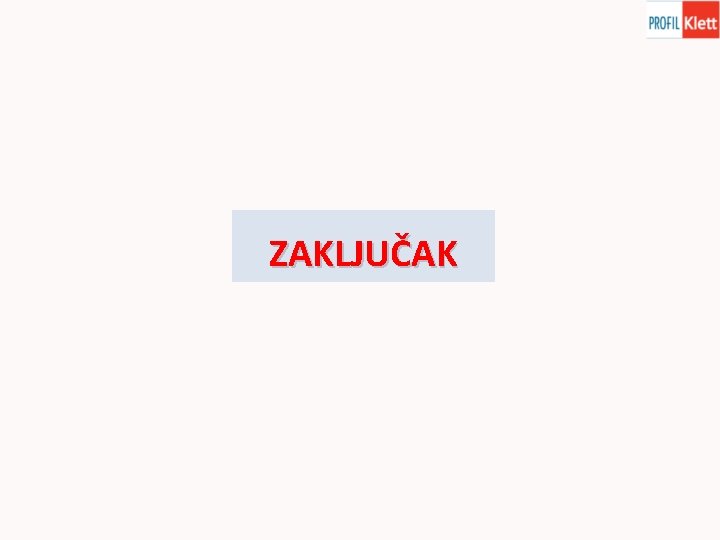 ZAKLJUČAK 