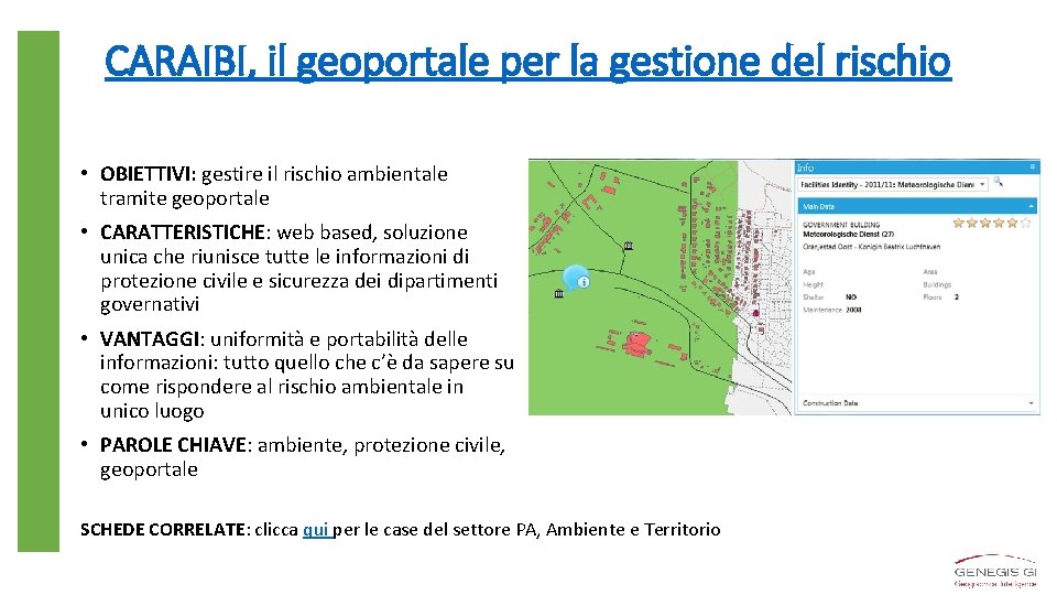 CARAIBI, il geoportale per la gestione del rischio • OBIETTIVI: gestire il rischio ambientale