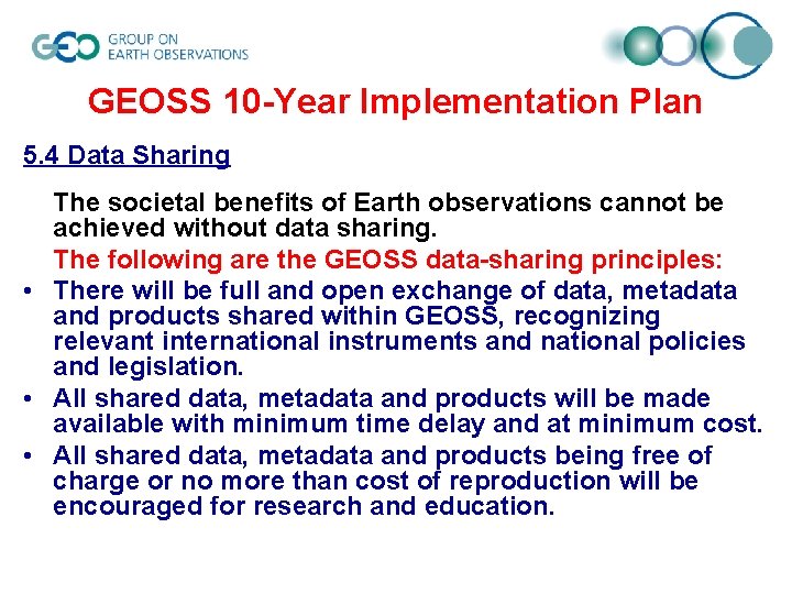 GEOSS 10 -Year Implementation Plan 5. 4 Data Sharing The societal benefits of Earth