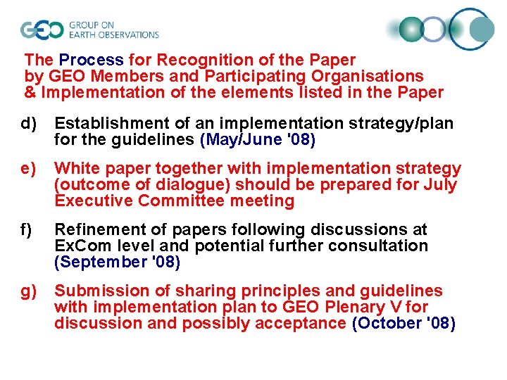 The Process for Recognition of the Paper by GEO Members and Participating Organisations &