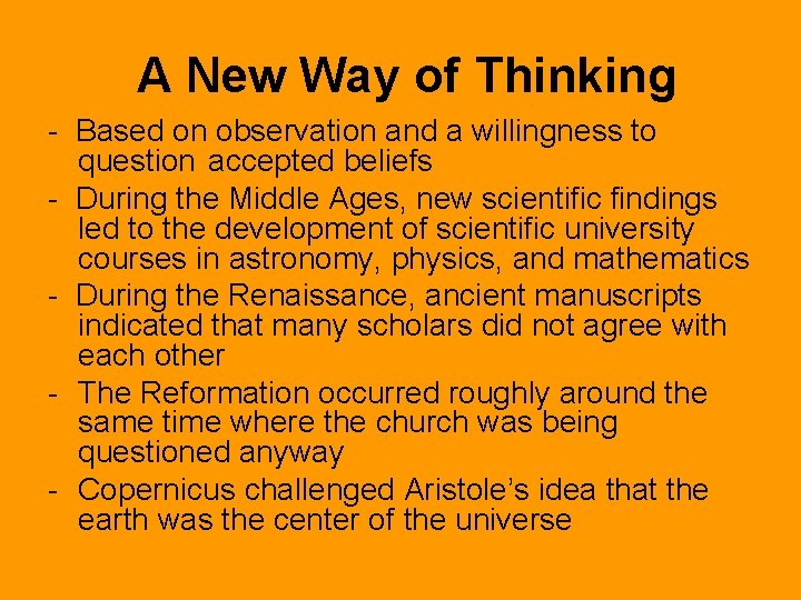 A New Way of Thinking - Based on observation and a willingness to question