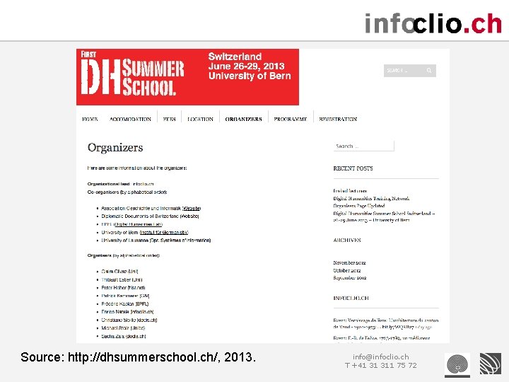 Source: http: //dhsummerschool. ch/, 2013. info@infoclio. ch T +41 31 311 75 72 