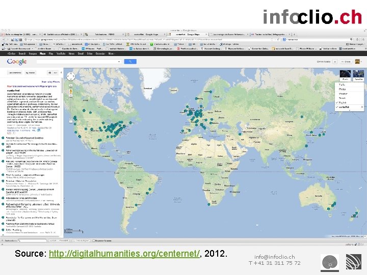 Source: http: //digitalhumanities. org/centernet/, 2012. info@infoclio. ch T +41 31 311 75 72 