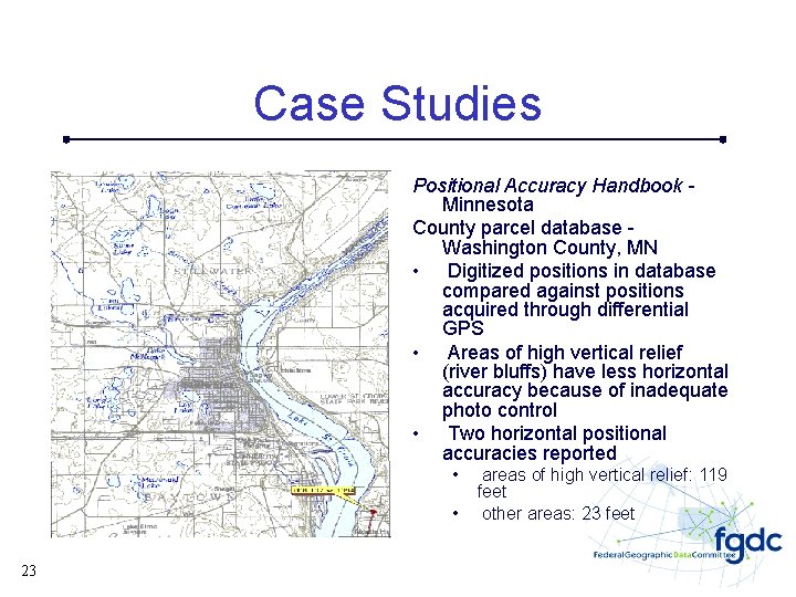 Case Studies Positional Accuracy Handbook Minnesota County parcel database Washington County, MN • Digitized