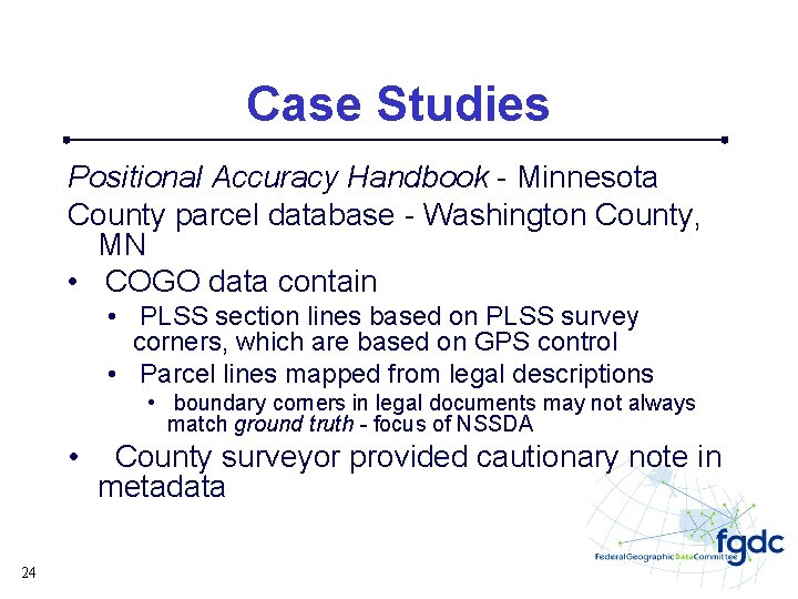 Case Studies Positional Accuracy Handbook - Minnesota County parcel database - Washington County, MN