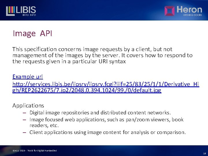 Image API This specification concerns image requests by a client, but not management of