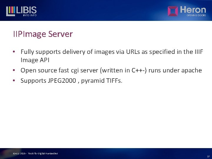 IIPImage Server • Fully supports delivery of images via URLs as specified in the