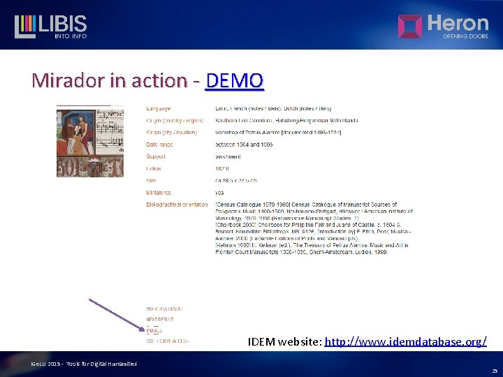 Mirador in action - DEMO IDEM website: http: //www. idemdatabase. org/ IGe. LU 2015