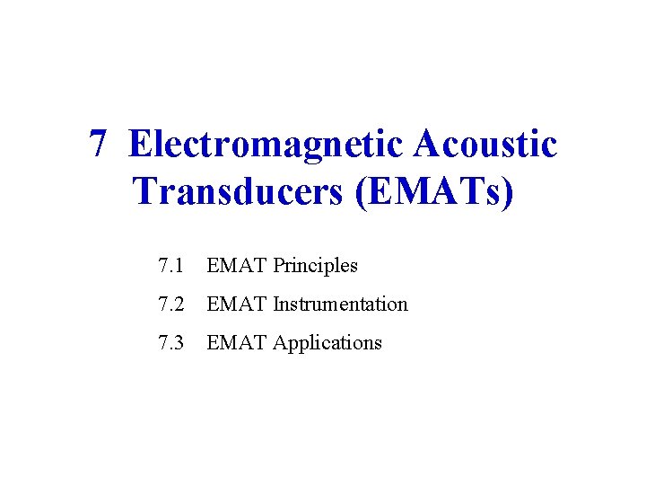 7 Acoustic Transducers EMATs 7 1 EMAT