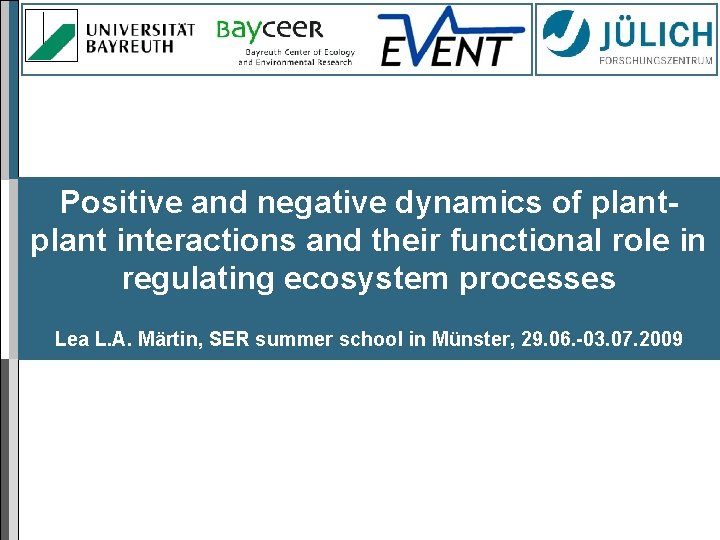 Positive and negative dynamics of plant interactions and their functional role in regulating ecosystem
