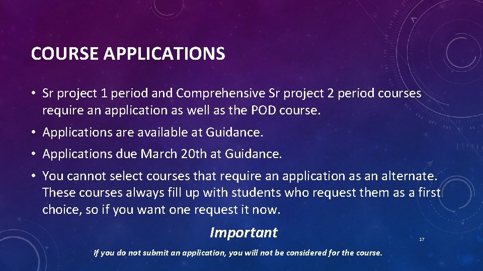 COURSE APPLICATIONS • Sr project 1 period and Comprehensive Sr project 2 period courses