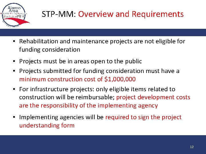 STP-MM: Overview and Requirements • Rehabilitation and maintenance projects are not eligible for funding