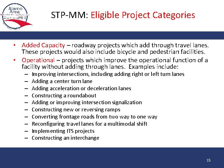 STP-MM: Eligible Project Categories • Added Capacity – roadway projects which add through travel