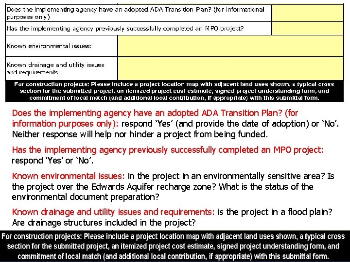 Does the implementing agency have an adopted ADA Transition Plan? (for information purposes only):