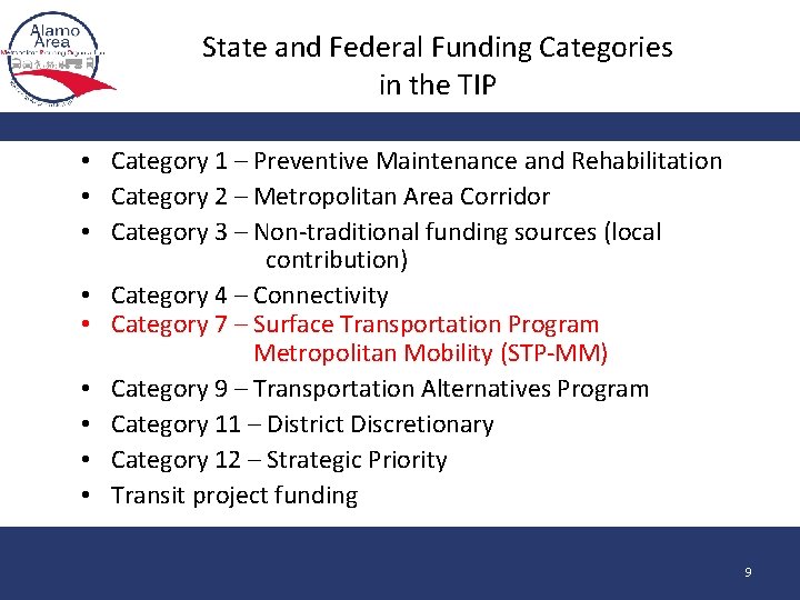 State and Federal Funding Categories in the TIP • Category 1 – Preventive Maintenance