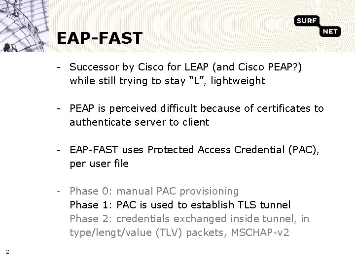 EAP-FAST - Successor by Cisco for LEAP (and Cisco PEAP? ) while still trying