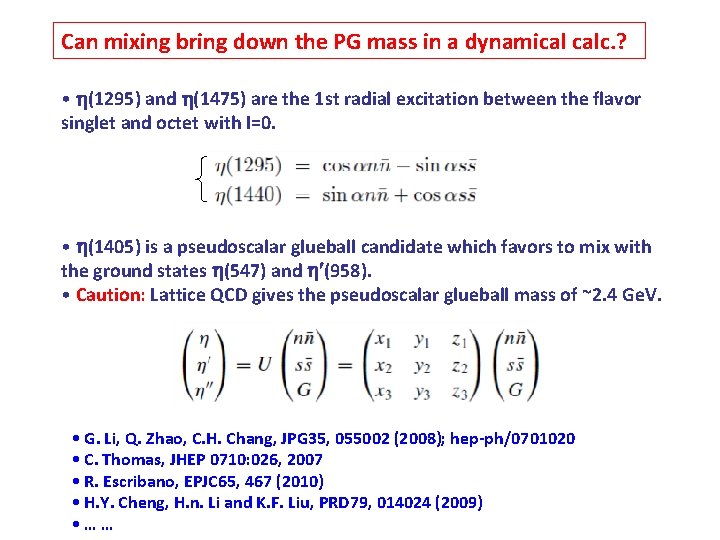 Can mixing bring down the PG mass in a dynamical calc. ? • (1295) Can mixing bring down the PG mass in a dynamical calc. ? • (1295)