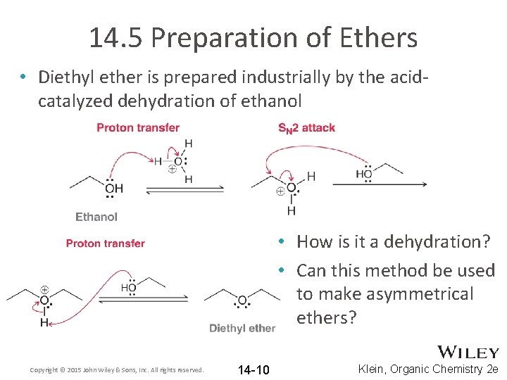 14. 5 Preparation of Ethers • Diethyl ether is prepared industrially by the acidcatalyzed