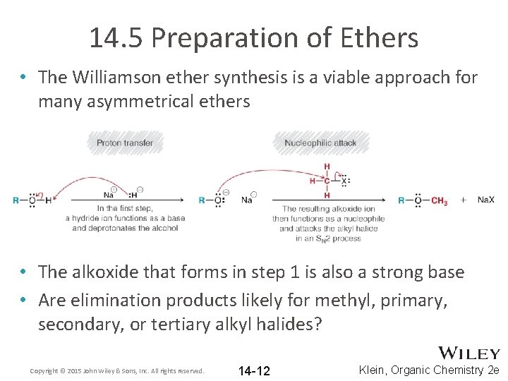 14. 5 Preparation of Ethers • The Williamson ether synthesis is a viable approach