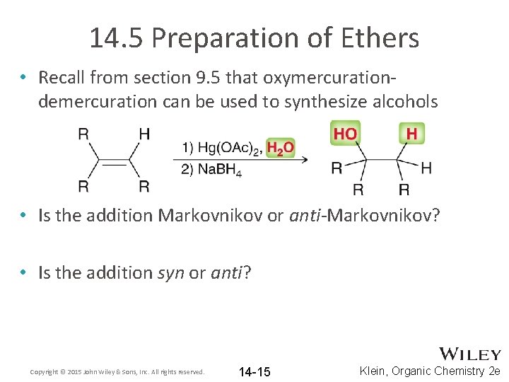 14. 5 Preparation of Ethers • Recall from section 9. 5 that oxymercurationdemercuration can