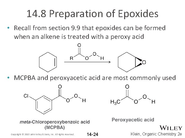 14. 8 Preparation of Epoxides • Recall from section 9. 9 that epoxides can