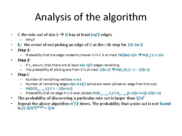 Analysis of the algorithm • C the min-cut of size k G has at