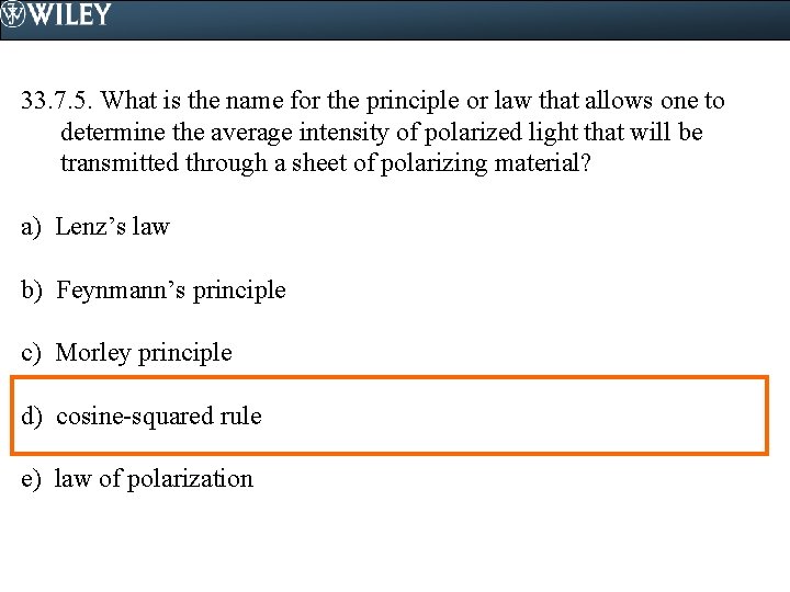 33. 7. 5. What is the name for the principle or law that allows