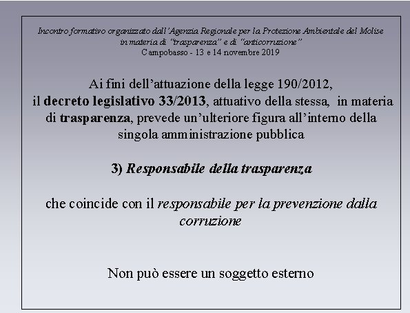 Incontro formativo organizzato dall’Agenzia Regionale per la Protezione Ambientale del Molise in materia di Incontro formativo organizzato dall’Agenzia Regionale per la Protezione Ambientale del Molise in materia di