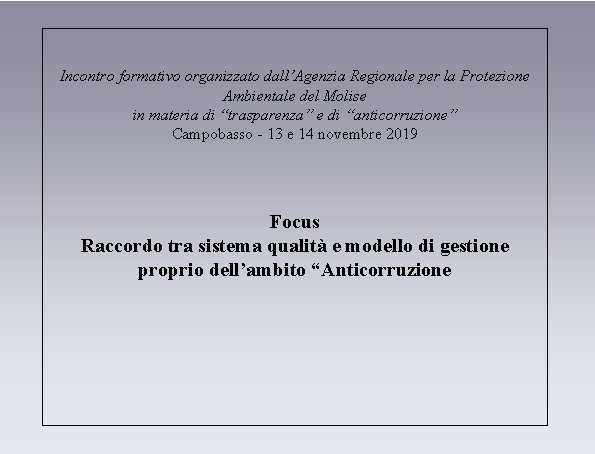 Incontro formativo organizzato dall’Agenzia Regionale per la Protezione Ambientale del Molise in materia di