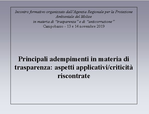 Incontro formativo organizzato dall’Agenzia Regionale per la Protezione Ambientale del Molise in materia di