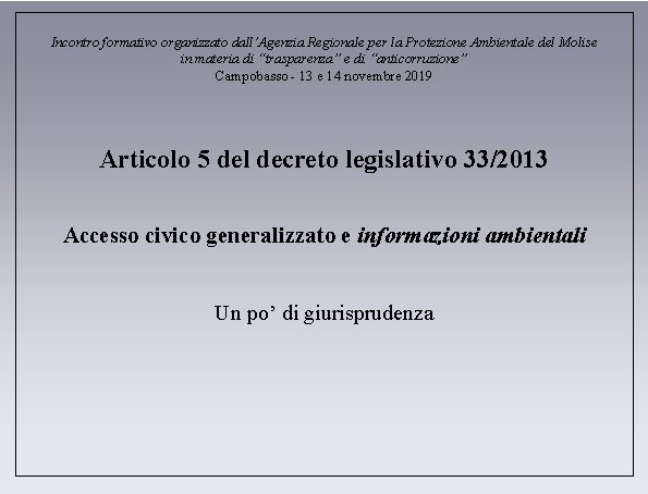 Incontro formativo organizzato dall’Agenzia Regionale per la Protezione Ambientale del Molise in materia di