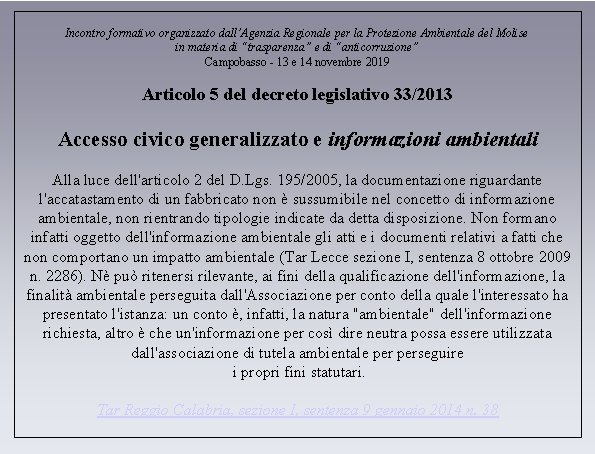 Incontro formativo organizzato dall’Agenzia Regionale per la Protezione Ambientale del Molise in materia di Incontro formativo organizzato dall’Agenzia Regionale per la Protezione Ambientale del Molise in materia di