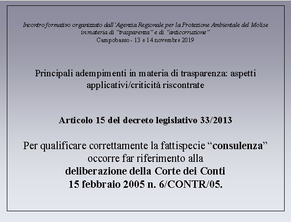 Incontro formativo organizzato dall’Agenzia Regionale per la Protezione Ambientale del Molise in materia di