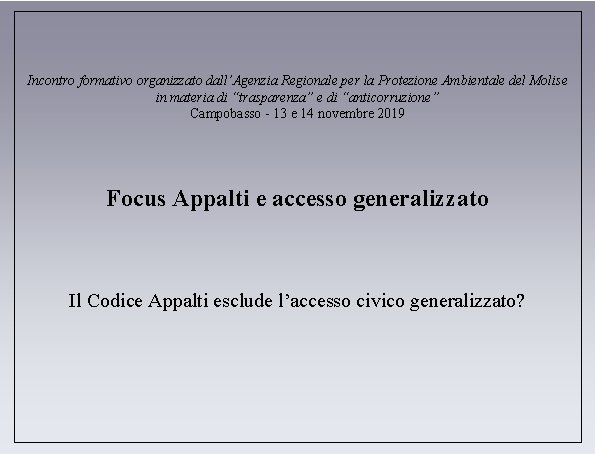 Incontro formativo organizzato dall’Agenzia Regionale per la Protezione Ambientale del Molise in materia di