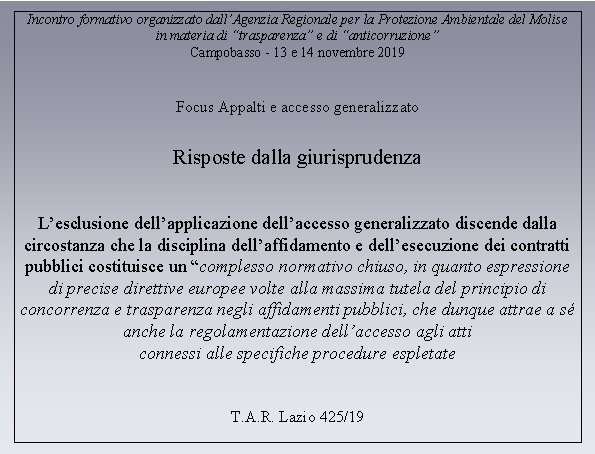 Incontro formativo organizzato dall’Agenzia Regionale per la Protezione Ambientale del Molise in materia di Incontro formativo organizzato dall’Agenzia Regionale per la Protezione Ambientale del Molise in materia di