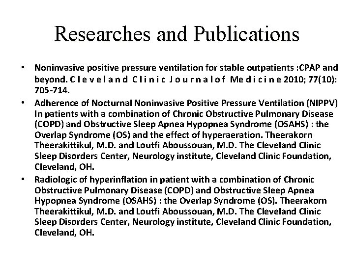 Researches and Publications • Noninvasive positive pressure ventilation for stable outpatients : CPAP and