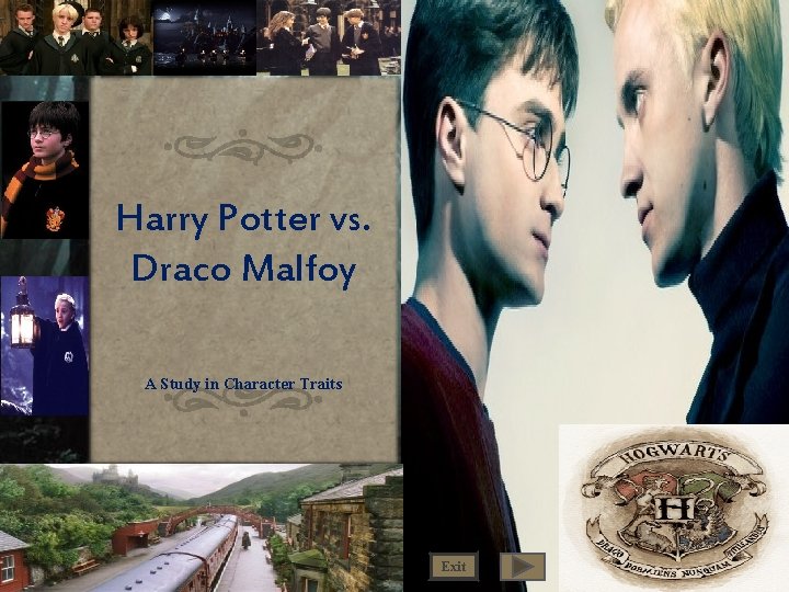 Harry Potter vs. Draco Malfoy A Study in Character Traits Exit 