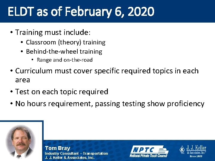 ELDT as of February 6, 2020 • Training must include: • Classroom (theory) training