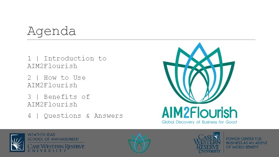 Agenda 1 | Introduction to AIM 2 Flourish 2 | How to Use AIM
