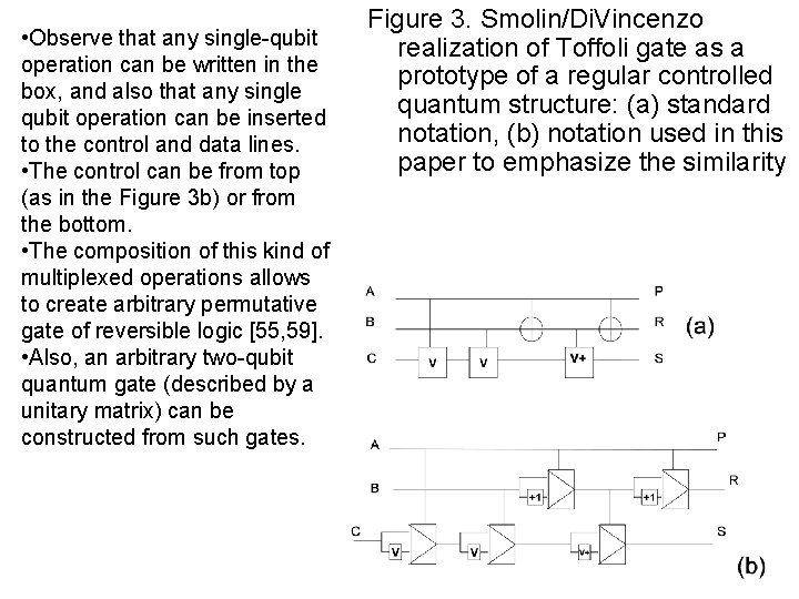  • Observe that any single-qubit operation can be written in the box, and