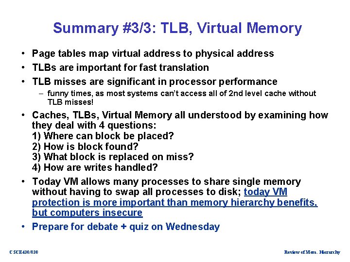 Summary #3/3: TLB, Virtual Memory • Page tables map virtual address to physical address