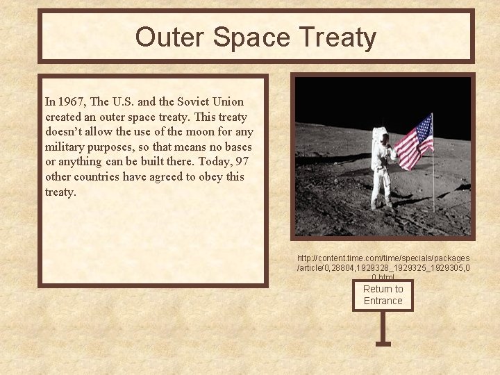 Outer Space Treaty In 1967, The U. S. and the Soviet Union created an