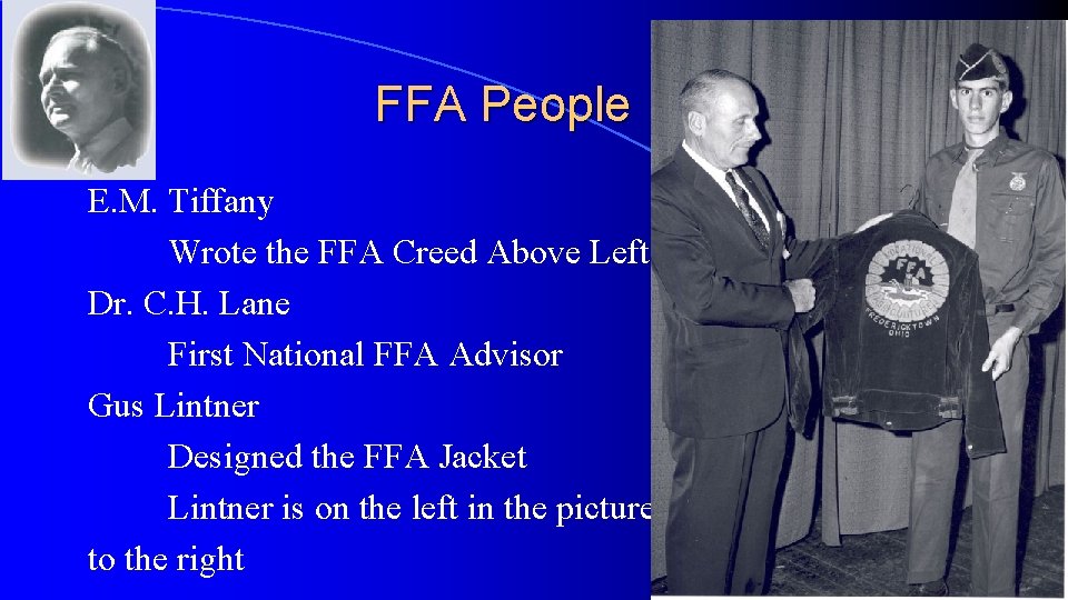 FFA People E. M. Tiffany Wrote the FFA Creed Above Left Dr. C. H.