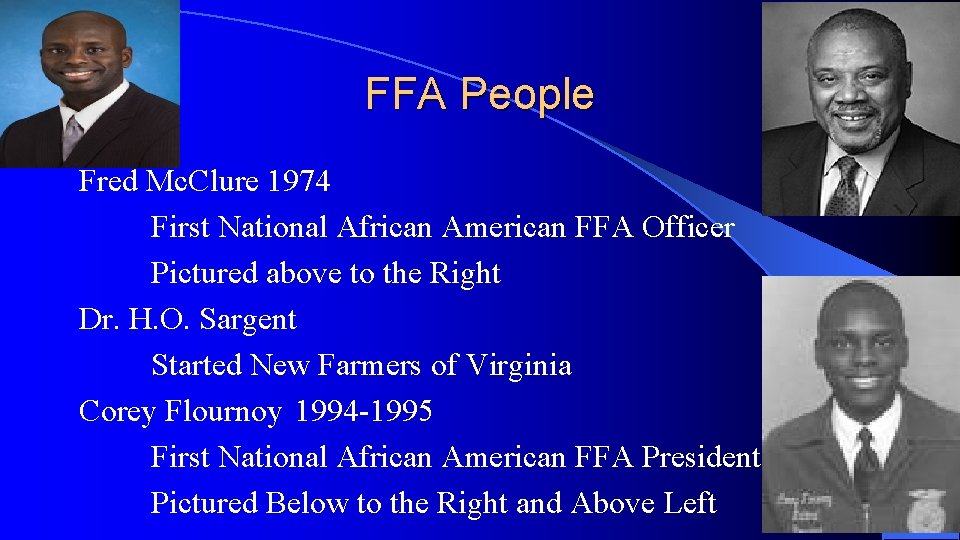 FFA People Fred Mc. Clure 1974 First National African American FFA Officer Pictured above