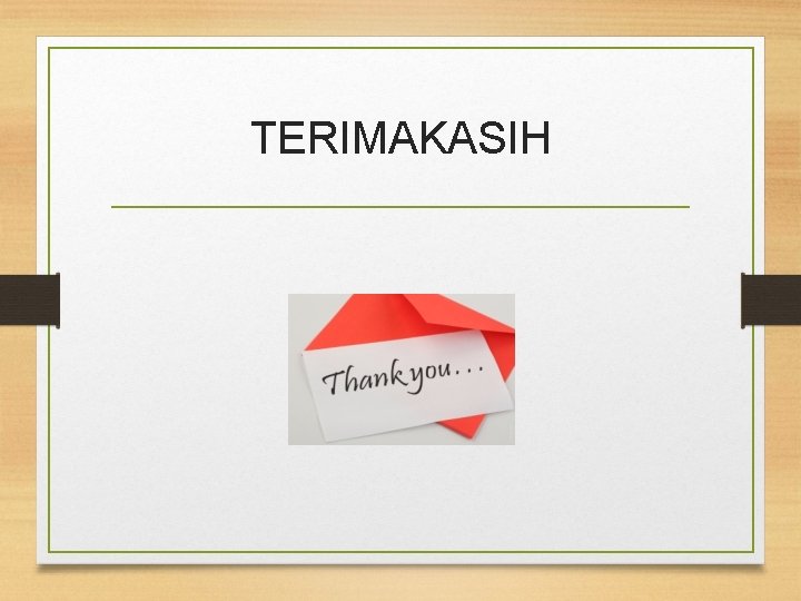 TERIMAKASIH 