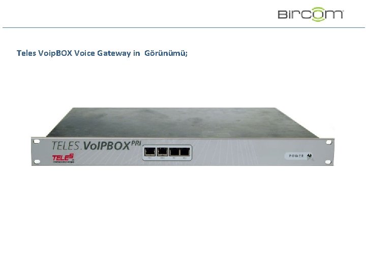 Teles Voip. BOX Voice Gateway in Görünümü; Teles Voip. BOX Voice Gateway in Görünümü;