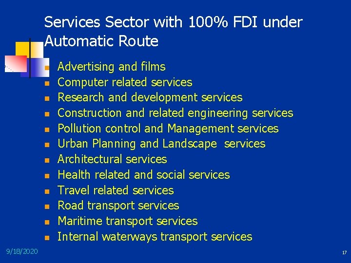 Services Sector with 100% FDI under Automatic Route n n n 9/18/2020 Advertising and