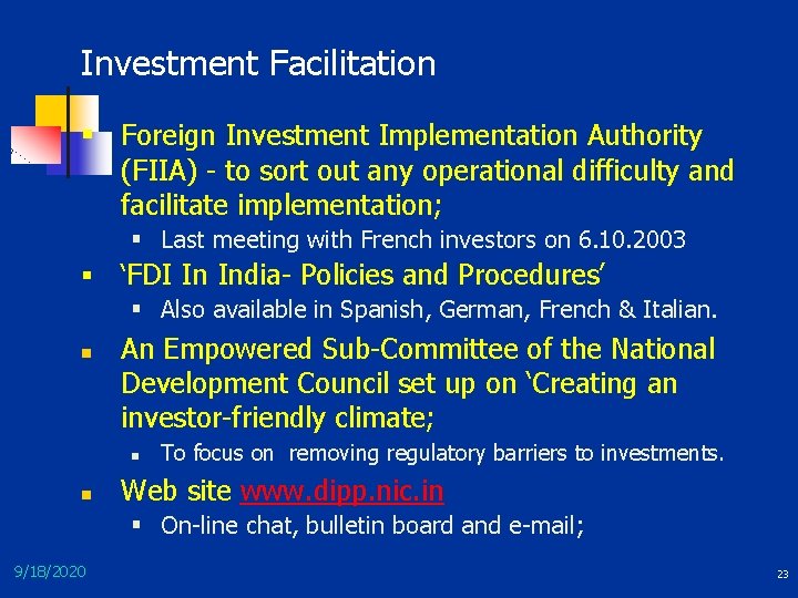 Investment Facilitation § Foreign Investment Implementation Authority (FIIA) - to sort out any operational