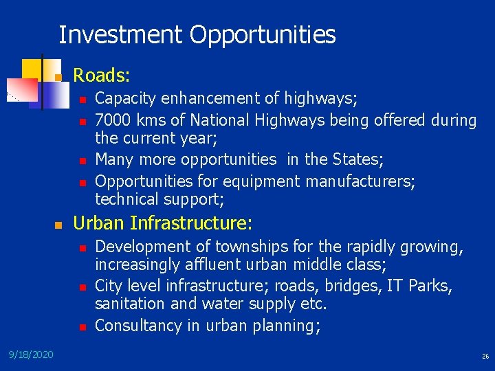 Investment Opportunities n Roads: n n n Urban Infrastructure: n n n 9/18/2020 Capacity