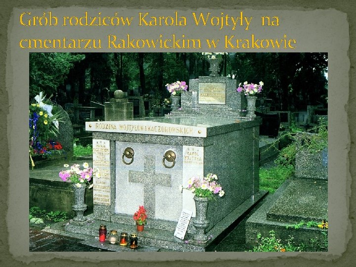 Grób rodziców Karola Wojtyły na cmentarzu Rakowickim w Krakowie 